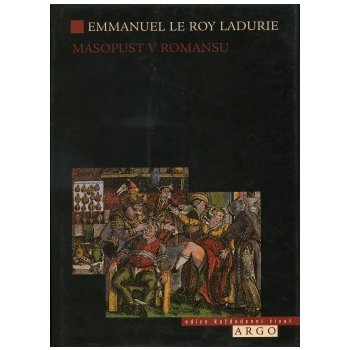 Masopust v Romansu - Le Roy Ladurie Emanuel