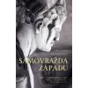 Samovražda Západu - Richard Koch, Chris Smith