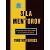 Sila mentorov - Timothy Ferriss