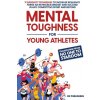 Mental Toughness for Young Athletes