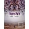 Mycelium Hlasy a hvězdy
