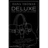 Deluxe - Dana Thomas