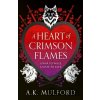 A Heart of Crimson Flames - A.K. Mulford