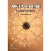 Jak žít snadněji - Eva Kalivodová Štichová