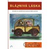 Bláznivá láska - W. Brad Johnson, Kelly Murray