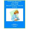 Easing School Jitters for the Selectively Mute Child (Elisa Shipon-Blum)(Brožovaná)
