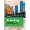 Atlas Číny Nové podoby velmocenské expanze - Sanjuan Thierry