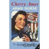 Cherry Ames, Army Nurse - Helen Wells