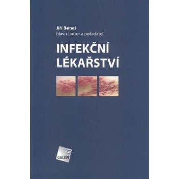 Infekční lékařství - Jiří Beneš