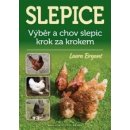 Slepice - Výběr a chov slepic krok za krokem