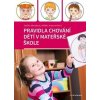 Pravidla chování dětí v mateřské škole - Alžběta Kratochvílová, Zděňka Michalová
