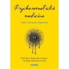 Psychosomatická medicína - Alexander Kugelstadt
