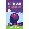 E-kniha Rozvoj mysli pro spokojený život - Dagmar Kožinová