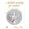 Andělské mandaly pro meditaci - Penelope Deila