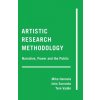 Artistic Research Methodology (Mika Hannula,Juha Suoranta,Tere Vaden)(Brožovaná)