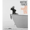 Martine Franck. Uno sguardo sugli altri
