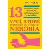 13 vecí, ktoré psychicky silní rodičia nerobia - Morinová Amy