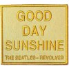 The Beatles Good Day Sunshine Nášivka 80 x 69 mm