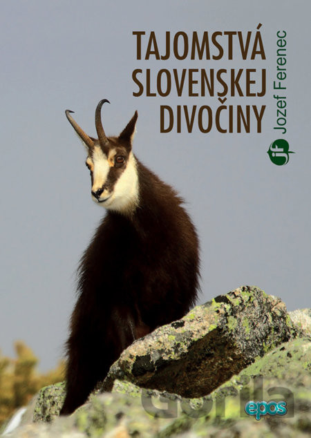 Tajomstvá slovenskej divočiny - Jozef Ferenec