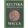 Keltská přírodní magie (Scott Cunningham)