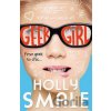 Geek Girl - Holly Smale