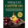 Miracles Of Castor Oil