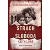 Strach a sloboda - Lowe Keith