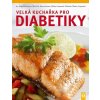 Velká kuchařka pro diabetiky