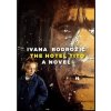 Hotel Tito - Ivana Bodrozic, Seven Stories Press