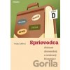 Sprievodca dielami slovenskej a svetovej literatúry - výber D Milada Caltíková