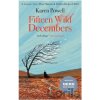 Fifteen Wild Decembers - Karen Powell