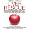 Medical Medium Liver Rescue (Anthony William)(Pevná)