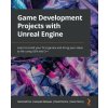Game Development Projects with Unreal Engine
