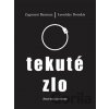 Tekuté zlo - Zygmunt Bauman, Leonidas Donskis