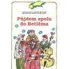 Půjdem spolu do Betléma