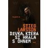 Dívka, která si hrála s ohněm