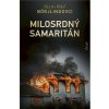 Milosrdný samaritán - Cilla a Rolf Börjlindovci