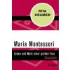Maria Montessori (Rita Kramer,Gudrun Theusner-Stampa)(Brožovaná)