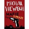 Mafie v Praze - Viewegh Michal