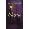 Mizera - Barbara Cartland