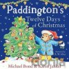 Paddington´s Twelve Days of Christmas - Michael Bond