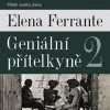 Geniální přítelkyně 2 - Elena Ferrante