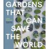 Gardens That Can Save the World (DELAMAIN LOTTIE)(Pevná)