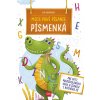 Moje prvé písanie PÍSMENKÁ - Eva Dienerová