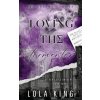 Loving The Tormentor (Lola King)(Brožovaná)