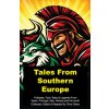 Tales From Southern Europe