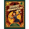Hubert a Kromobyčejná Miri - Martinová Eliza
