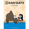 5 Easy Duets - 5 duetov pre deti na klavír