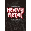 LA HISTORIA DEL HEAVY METAL
