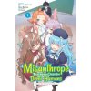 A Misanthrope Teaches a Class for Demi-Humans, Vol. 1 (Manga)
